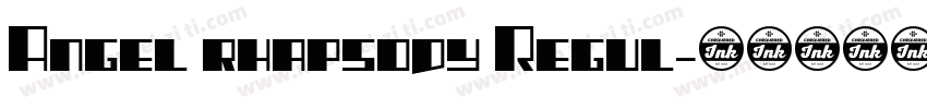 Angel rhapsody Regul字体转换